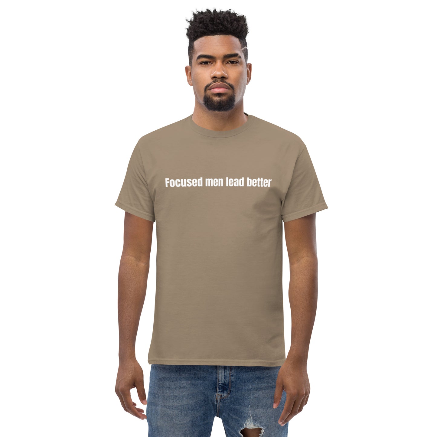 Focused Men Lead Better Men's classic tee