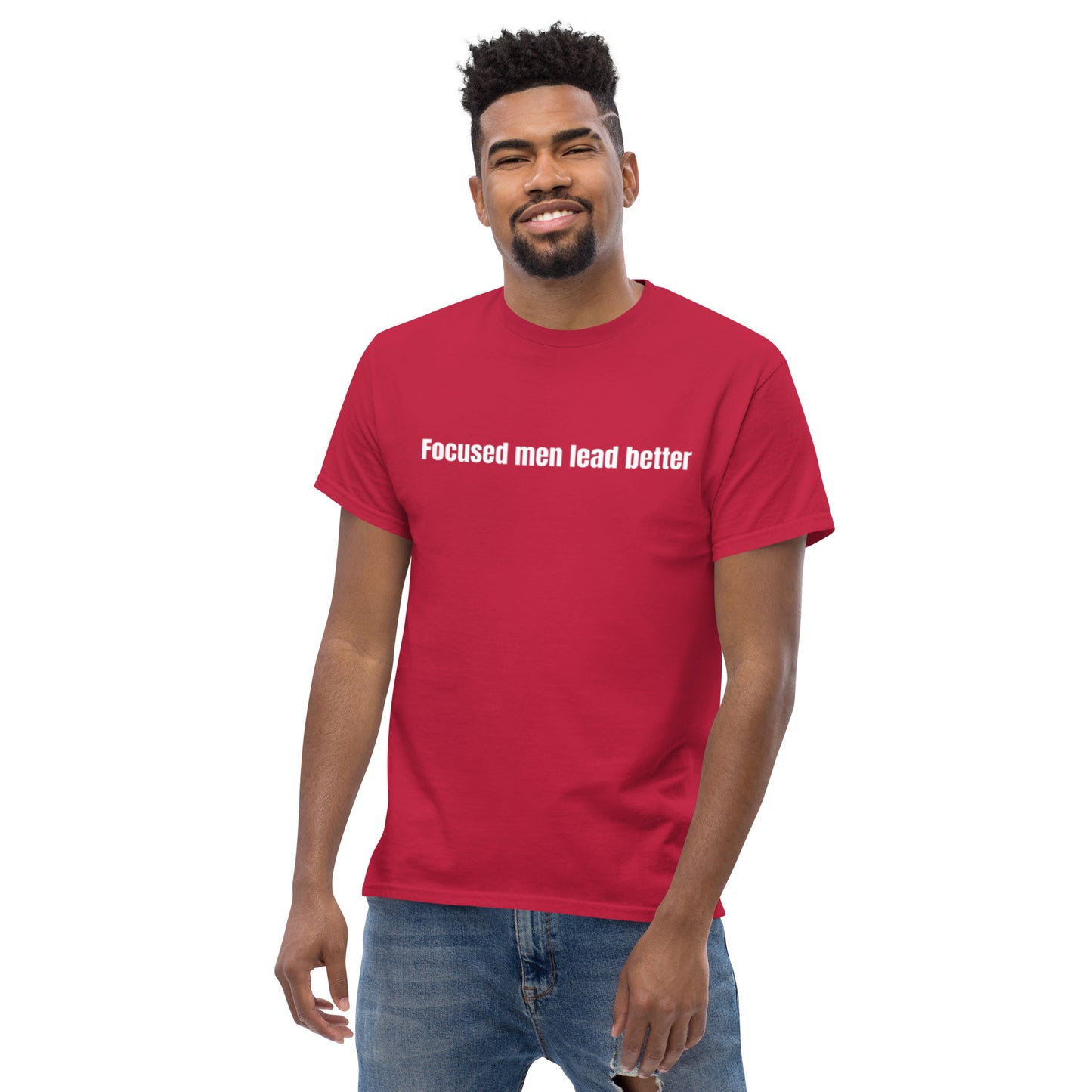 Focused Men Lead Better Men's classic tee