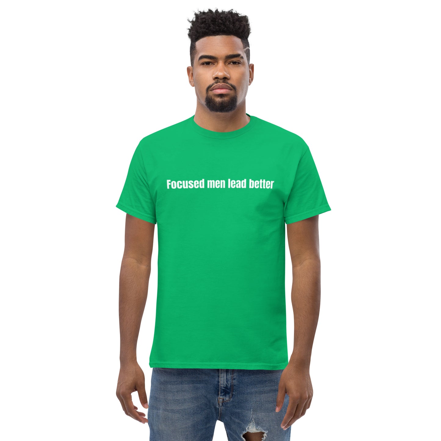 Focused Men Lead Better Men's classic tee