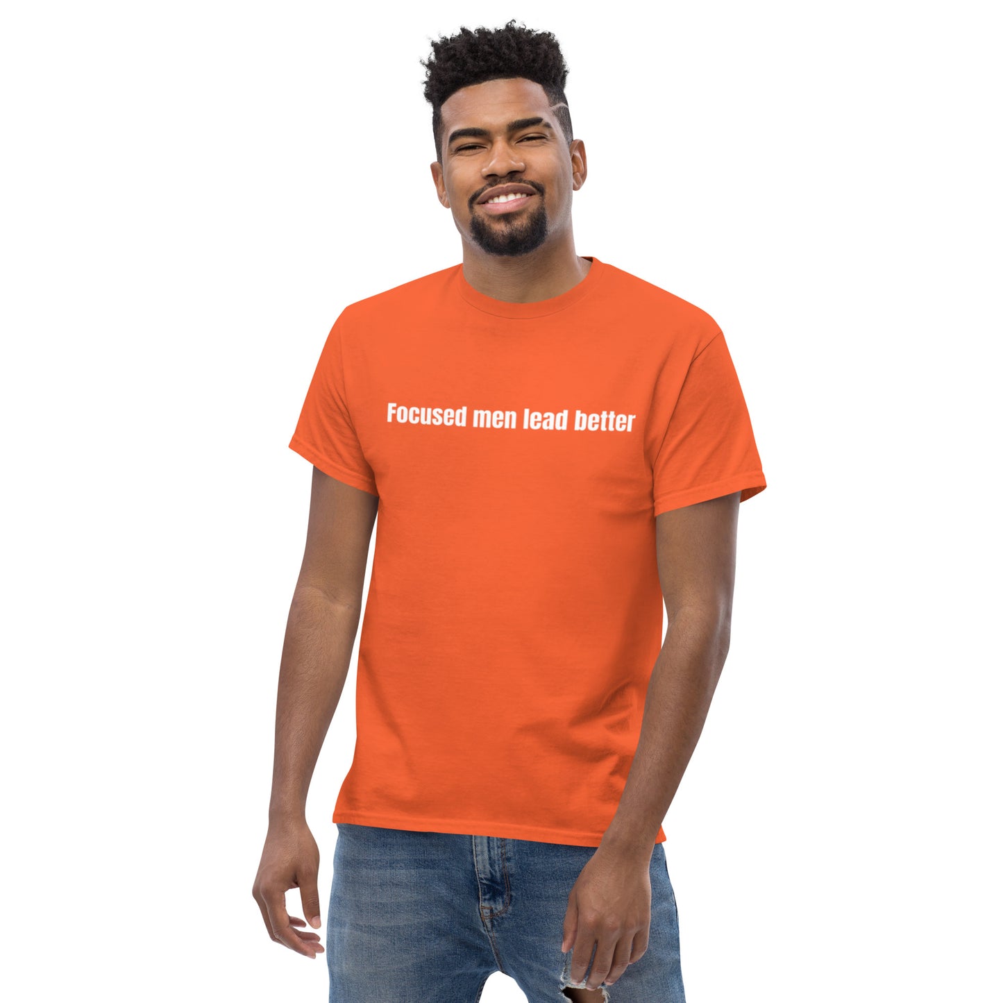 Focused Men Lead Better Men's classic tee