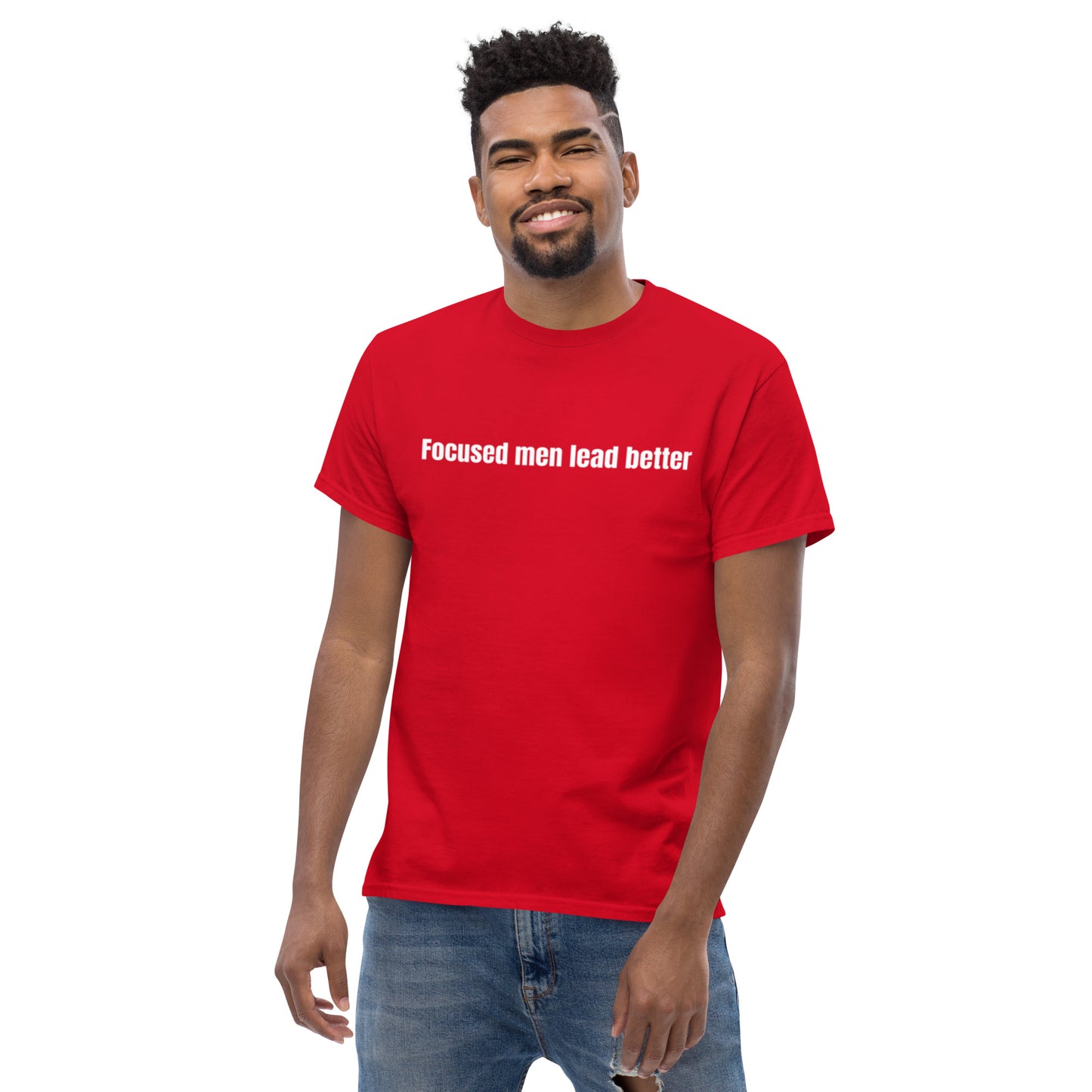 Focused Men Lead Better Men's classic tee