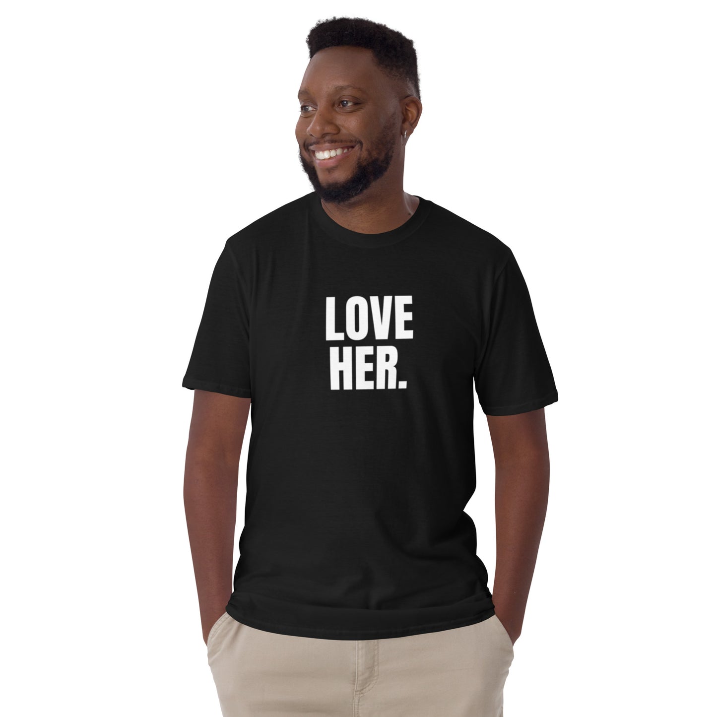 Love Her Short-Sleeve Unisex T-Shirt