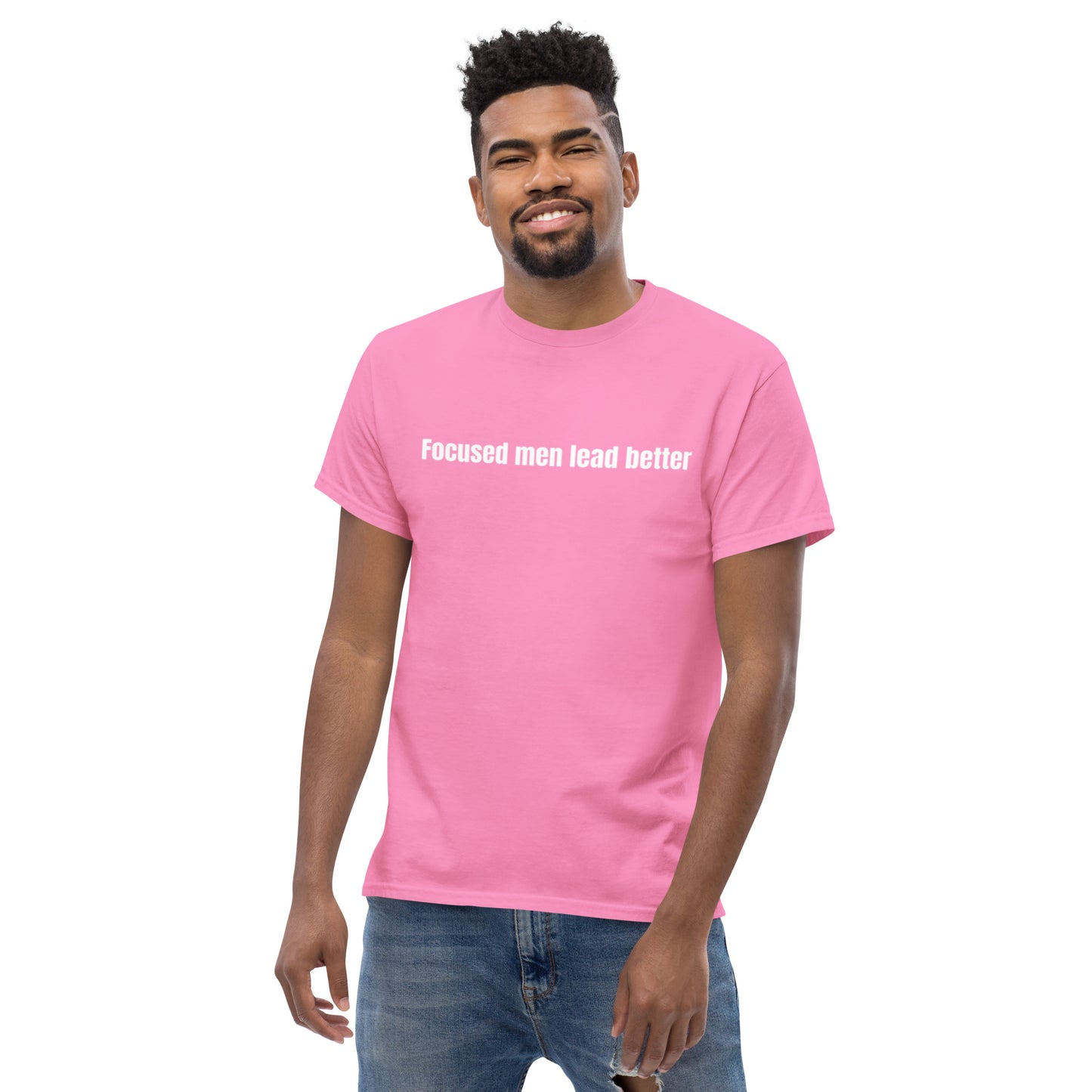 Focused Men Lead Better Men's classic tee