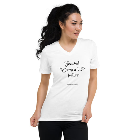 Focused Women Taste Better Short Sleeve V-Neck T-Shirt